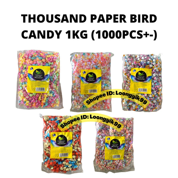 THOUSAND PAPER BIRD CANDY 1KG (1000PCS+-) HALAL