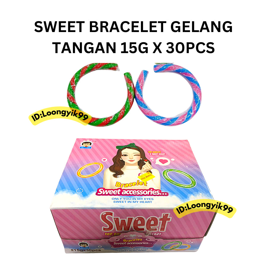 SWEET BRACELET GELANG TANGAN 15G X 30PCS HALAL LOONGYIK99