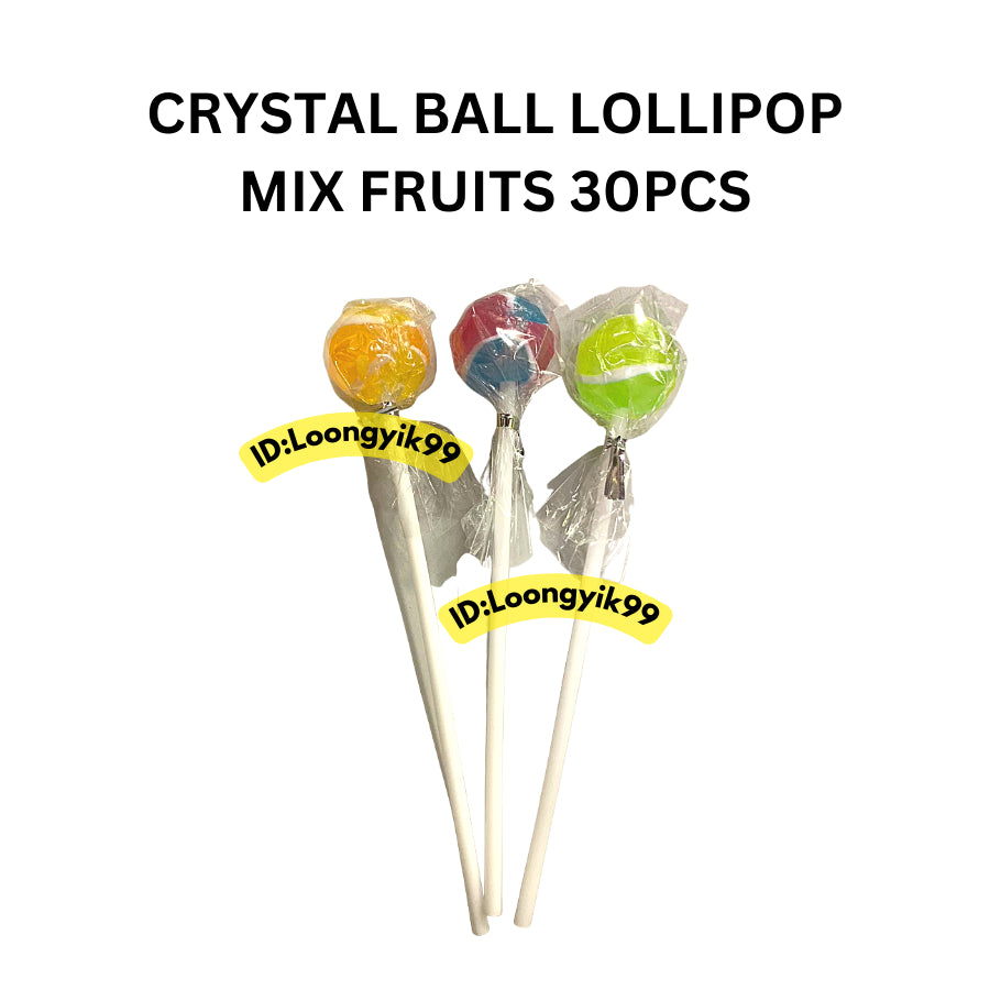 CRYSTAL BALL LOLLIPOP MIX FRUITS 30PCS HALAL LOONGYIK99